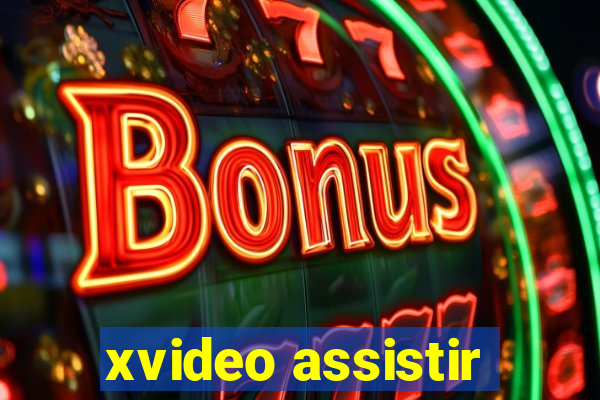 xvideo assistir